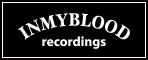 IN MY BLOOD RECORDINGS