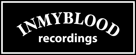 IN MY BLOOD RECORDINGS