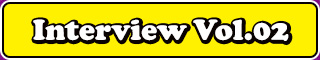 Interview Vol02